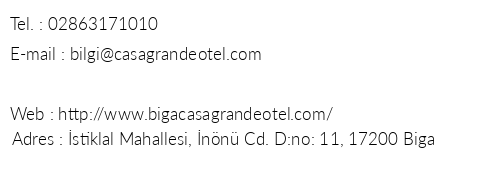 Biga Casa Grande Otel telefon numaralar, faks, e-mail, posta adresi ve iletiim bilgileri